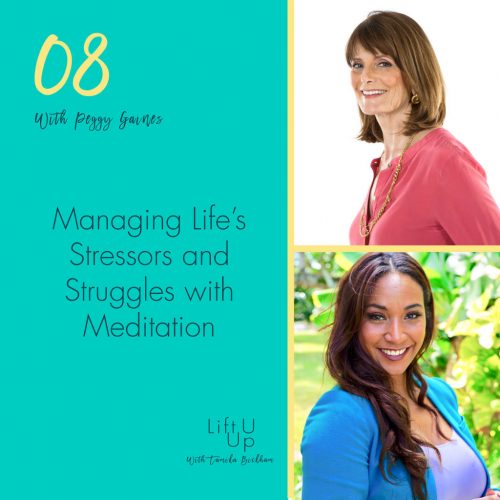 Managing-Stress-Meditation-Peggy-Gaines-Lift-U-Up-Podcast-South-Florida